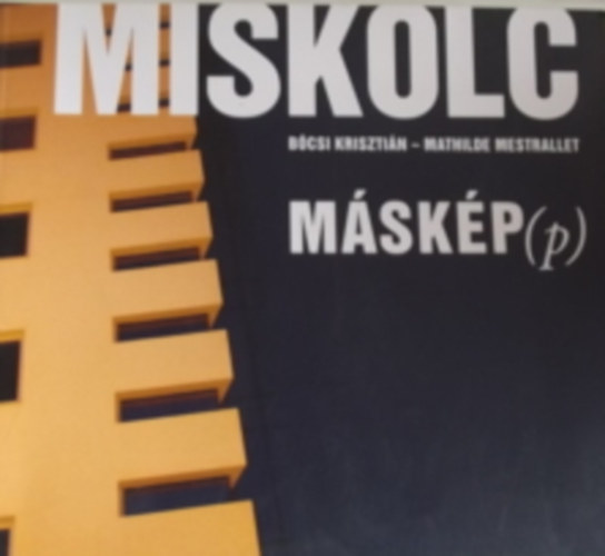 Bcsi Krisztin; Mathilde Mestrallet - Miskolc mskp(p) - Miskolc Autrement