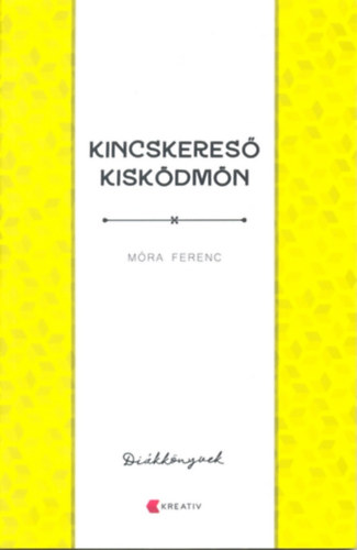Mra Ferenc - Kincskeres kiskdmn
