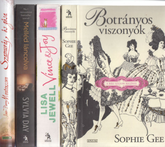 Sophie Gee, Lisa Jewell, Sylvia Day, Jean-Pierre Montcassen - 4 db. romantikus regny (Botrnyos viszonyok + Vince & Joy + Melld lncolva + Szamurj s gsa)
