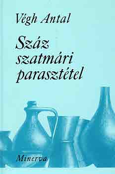 Vgh Antal - Szz szatmri paraszttel