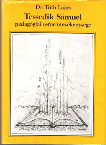 Dr.Tth Lajos - Tessedik Smuel pedaggiai reformtevkenysge