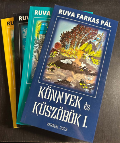 Ruva Farkas Pál - Könnyek és küszöbök I-IV.
