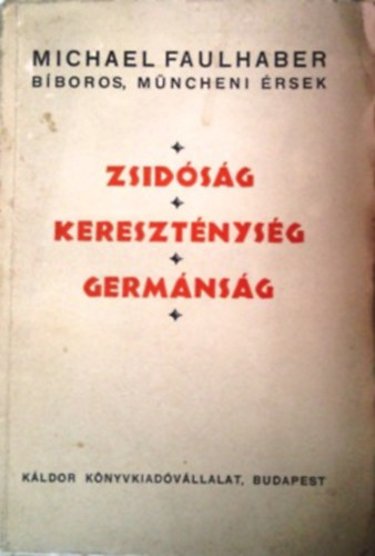 FAulhaber Michael - Zsidsg, keresztnysg, germnsg