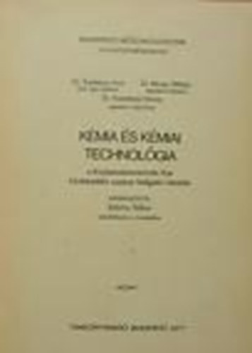 Szebnyi Imre; Moser Mikls; Keszthelyi Kroly - Kmia s kmiai technolgia