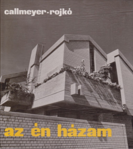 Callmeyer-Rojk - Az n hzam