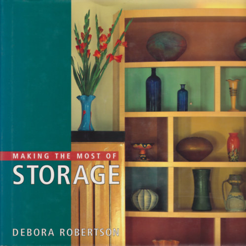 Robertson, Debora - MAKING THE MOST OF STORAGE