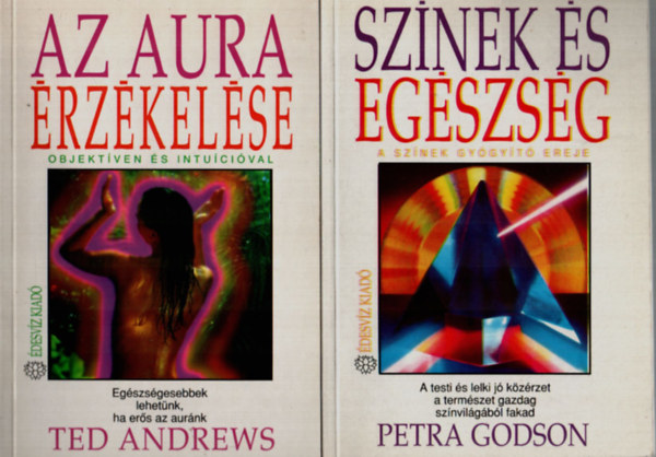 Petra Godson, Ted Andrews - Az aura rzkelse+Sznek s egszsg. (2 m egytt.)