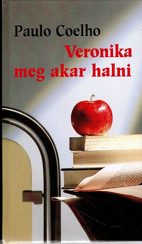 Paulo Coelho - Veronika meg akar halni
