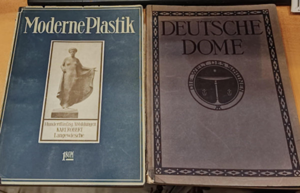 Wilhelm Radenberg, Wilhelm Pinder - 2 db Modern Plastik: Einige Deutsche und Auslndische Bildhauer und Medailleure Unserer Zeit + Deutsche Dome des Mittelalters