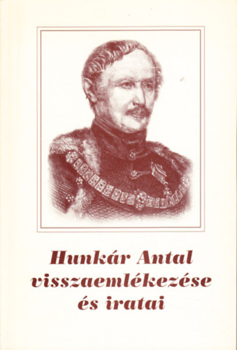 Hunkár Antal visszaemlékezése és iratai