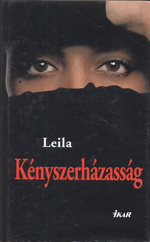 Leila - Kényszerházasság - Dokumentumregény