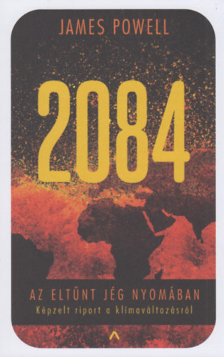 James Powell - 2084 - Az eltnt jg nyomban