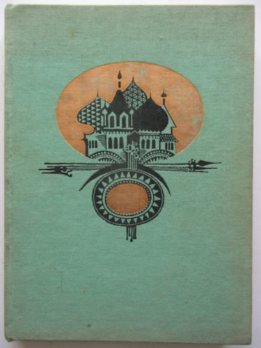 Mária Durícková (szerk.), Ivanics István (ford.), Ferdinand Hlozník (grafikus) - Szépek szépe - A Szovjetunió népeinek meséi