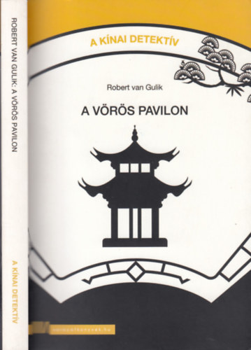 Robert van Gulik - A vörös pavilon (A kínai detektív 9.)