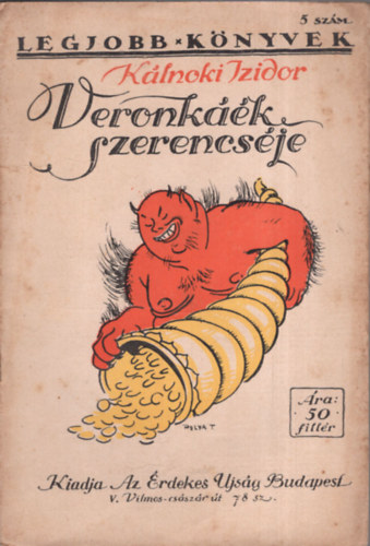 Kálnoki Izidor - Veronkáék szerencséje