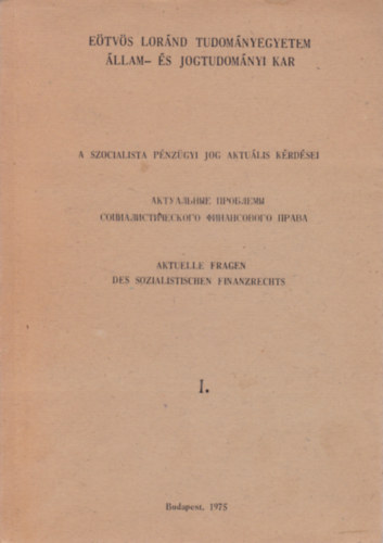 A szocialista p�nz�gyi jog aktu�lis k�rd�sei (magyar-orosz-n�met nyelv�)