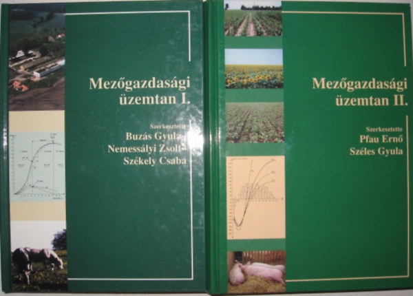 Pfau Ern, Szles Gyula, Buzs Gyula (szerk.), Nemesslyi Zsolt, Szkely Csaba - Mezgazdasgi zemtan I-II.