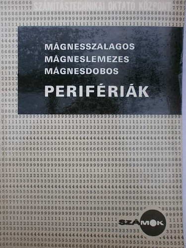 Antoni Alfonz - Frigyes L�szl� - V�sony S�ndor - M�gnesszalagos, m�gneslemezes, m�gnesdobos perif�ri�k