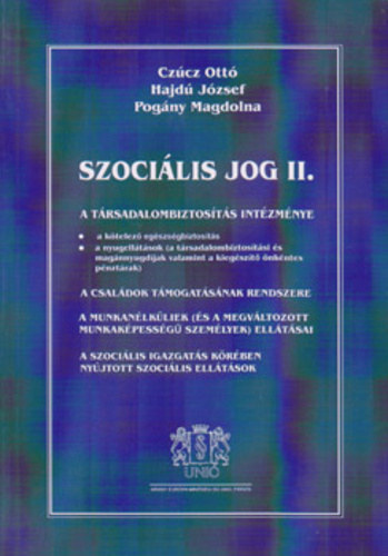Czúcz Ottó, Hajdú József, Pogány Magdolna - Szociális jog II.
