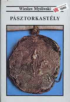 Wieslaw Mysliwski - Psztorkastly