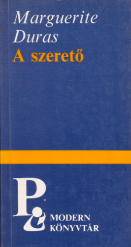 Marguerite Duras - A szeret� (Modern k�nyvt�r)