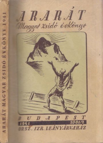 Komlós Aladár (szerk.) - Ararát (Magyar zsidó évkönyv 1941 - 5701/2)