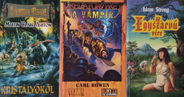 Carl Boven, Martin Clark, Liam Strong - Vadsz s Prda: A Vmpr + Kristlykl + Az egyszarv vre (3 m)