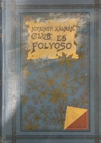 Miksz�th K�lm�n - Club �s folyos�