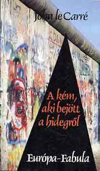 John le Carr - A km, aki bejtt a hidegrl