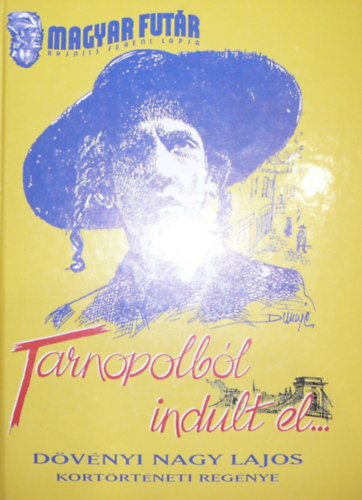 Dövényi Nagy Lajos - Tornopolból indult el...