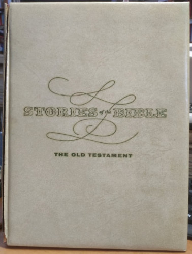 Nina Dufort, Libby M. Klaperman, Jorn Sann, Ralph Schonberg - Stories of the Bible: The Old Testament (Sann's Publishing Company, Inc.)