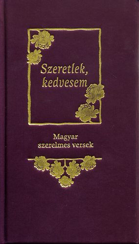 Baranyi Ferenc (szerk.) - Szeretlek, kedvesem