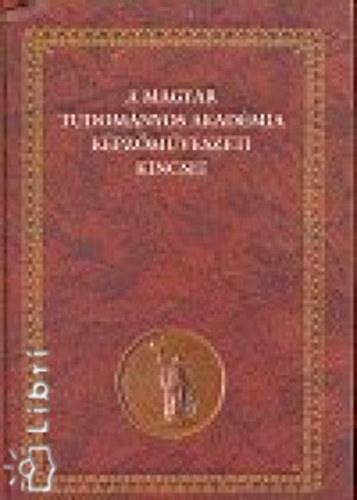 A Magyar Tudomnyos Akadmia kpzmvszeti kincsei