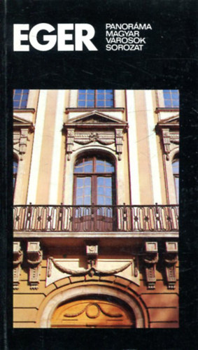 Wellner Istvn - Eger (Panorma magyar vrosok)