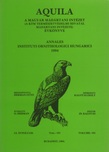 Kalots Zsolt (szerk.) - Aquila - A Magyar Madrtani Intzet vknyve 1994 (CI. vf. Vol. 101.)