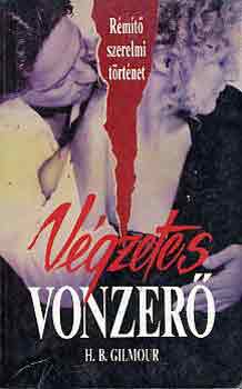 H.B. Gilmour - Vgzetes vonzer