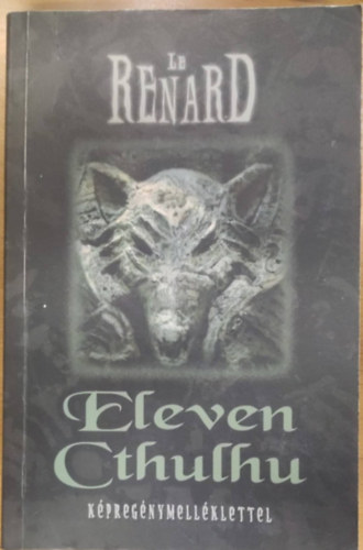 Renard, Le - Eleven Cthulku - Kpregnymellklettel