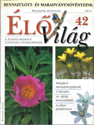 Ujhelyi Pter ( szerk.) - 3 db lVilg magazin, A Krpt-Medence Termszeti Enciklopdija, 42, 43, 44 szm