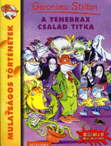 Geronimo Stilton - A Tenebrax csal�d titka