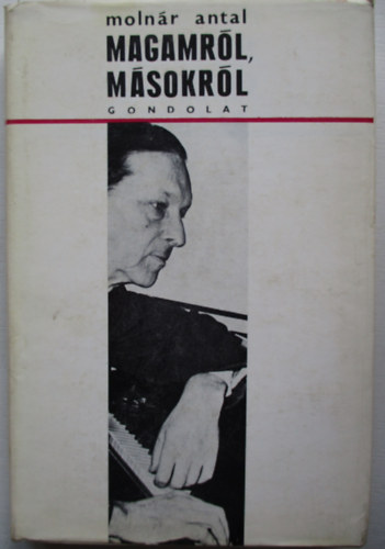 Molnr Antal - Magamrl, msokrl