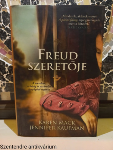 Karen Mack; Jennifer Kaufman, Szerk.: Nagy Boglrka, Ford.: Csonka gnes - Freud szeretje - A SZERELEM, A HSG S AZ RULS LENYGZ REGNYE (Sajt kppel)