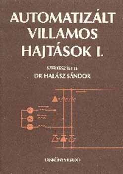 Dr. Hal�sz S�ndor (szerk.) - Automatiz�lt villamos hajt�sok I.