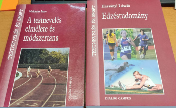 Harsnyi Lszl, Makszin Imre - A testnevels elmlete s mdszertana + Edzstudomny (2 ktet)