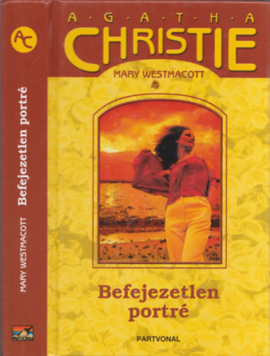 Mary Westmacott (Christie, Agatha) - Befejezetlen portré