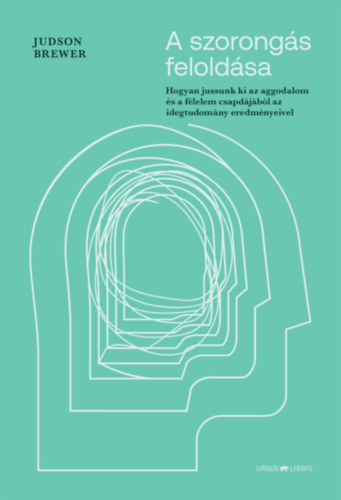 Judson Brewer - A szorong�s felold�sa