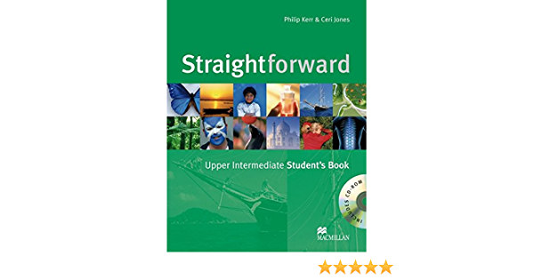 Philip Kerr, Ceri Jones - STRAIGHTFORWARD UPPER-INTERMEDIATE STUDENT'S BOOK