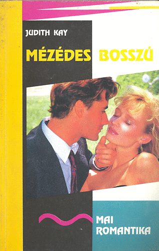 Judith Kay - Mézédes bossú