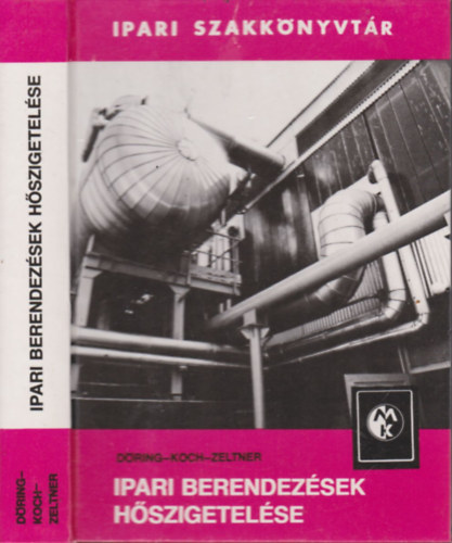 D�ring- Koch-Zeltner - Ipari berendez�sek h�szigetel�se (Ipari szakk�nyvt�r)