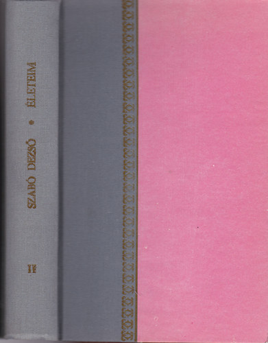 Szab Dezs - leteim II.- Szletseim, hallaim, feltmadsaim