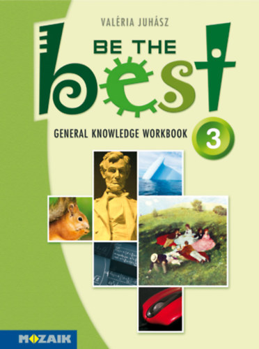 Juhsz Valria - Be the Best! 3. - Angol mveltsgi tesztek 13-14 .